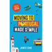 Moving to Portugal Made Simple