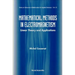 Mathematical Methods in Electromagnetism: Linear Theory and Applications