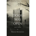 The Door was Open