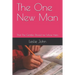 The One New Man: That The Gentiles Should be Fellow Heirs