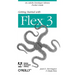 Getting Started with Flex 3: An Adobe Developer Library Pocket Guide for Developers