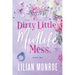 Dirty Little Midlife Mess: A later-in-life romance