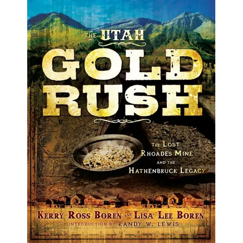 The Utah Gold Rush