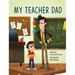 My Teacher Dad