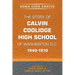 The Story of Calvin Coolidge High School of Washington D.C. 1940-1970