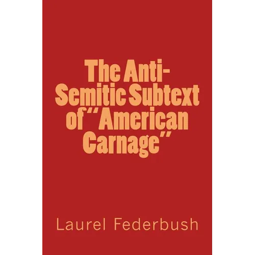 The Anti-Semitic Subtext of "American Carnage"