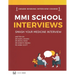 Master the MMI Medical Interviews: Smash your Medicine Interview and get into Medical School