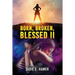 Born, Broken, Blessed II