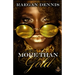 More Than Gold