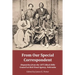 From Our Special Correspondent: Dispatches from the 1875 Black Hills Council at Red Cloud Agency, Nebraska