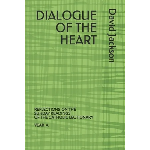 Dialogue of the Heart: Reading the Bible as the Divine-Human Dialogue