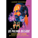 The de Palma Decade: Redefining Cinema with Doubles, Voyeurs, and Psychic Teens