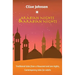 Arabian Nights & Arabian Nights: Traditional tales from a thousand and one nights, Contemporary tales for adults