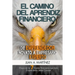 El Camino del Aprendiz Financiero: De Emprendedor Novato a Empresario Experto