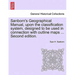 Sanborn's Geographical Manual, Upon the Classification System, Designed to Be Used in Connection with Outline Maps ... Second Edition.