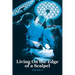 Living On the Edge of a Scalpel