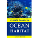 Climate Change in Ocean Habitat: Global warming in the ocean
