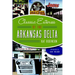 Classic Eateries of the Arkansas Delta