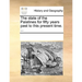 The State of the Palatines for Fifty Years Past to This Present Time. ...
