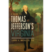 A Guide to Thomas Jefferson's Virginia