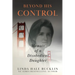 Beyond His Control: Memoir of a Disobedient Daughter (Second Edition)
