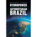 Hydropower in Authoritarian Brazil