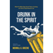 Drunk in the Spirit: What the Bible Says about Trance, Ecstasy, and God's Supernatural Love