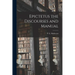 Epictetus the Discourses and Manual