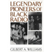 Legendary Pioneers of Black Radio