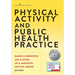 Physical Activity and Public Health Practice