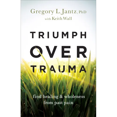 Triumph over Trauma