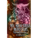 My Beautiful Monsters: The Complete Series