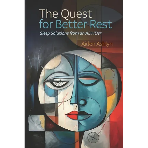 The Quest for Better Rest: Sleep Solutions from an ADHDer
