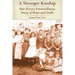 A Stronger Kinship: One Town's Extraordinary Story of Hope and Faith