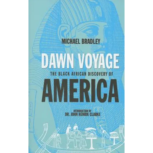 Dawn Voyage-The Black African Discovery of America