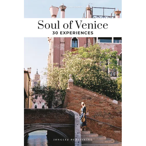 Soul of Venice: 30 Experiences