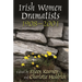 Irish Women Dramatists: 1908-2001