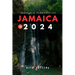 Jamaica 2024 (Insider's Guide): Your Updated Essential Companion to Exploring the Best of Jamaica
