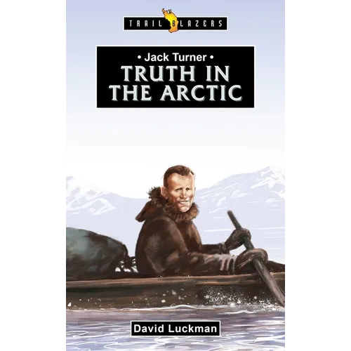 Jack Turner: Truth in the Arctic