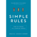 Simple Rules: How to Thrive in a Complex World