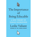 The Importance of Being Educable: A New Theory of Human Uniqueness