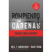 Rompiendo Las Cadenas, Edición Para Jóvenes