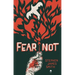 Fear Not