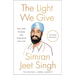 The Light We Give: How Sikh Wisdom Can Transform Your Life