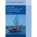 Boats to Burn: Bajo Fishing Activity in the Australian Fishing Zone