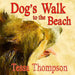 Dog's Walk to the Beach: Beautifully Illustrated Rhyming Picture Book - Bedtime Story For Young Children (Dog's Walk Series 2)