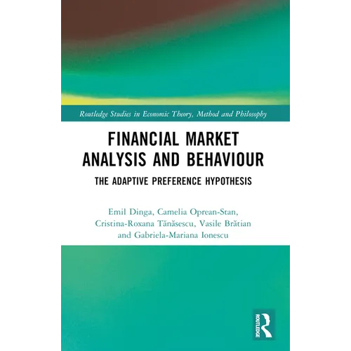 Financial Market Analysis and Behaviour: The Adaptive Preference Hypothesis