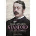 Charles Villiers Stanford: Man and Musician: Revised and Expanded Edition