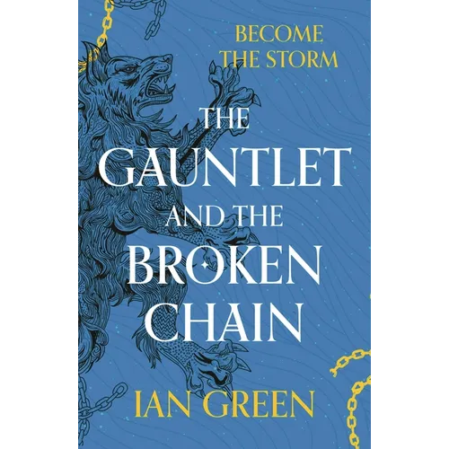 The Gauntlet and the Broken Chain