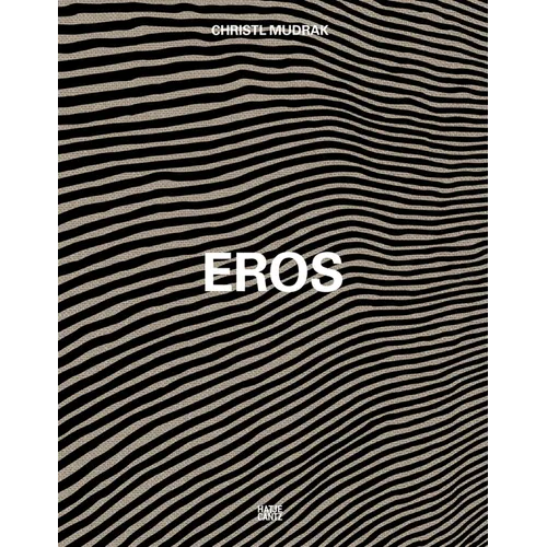 Christl Mudrak: Eros
